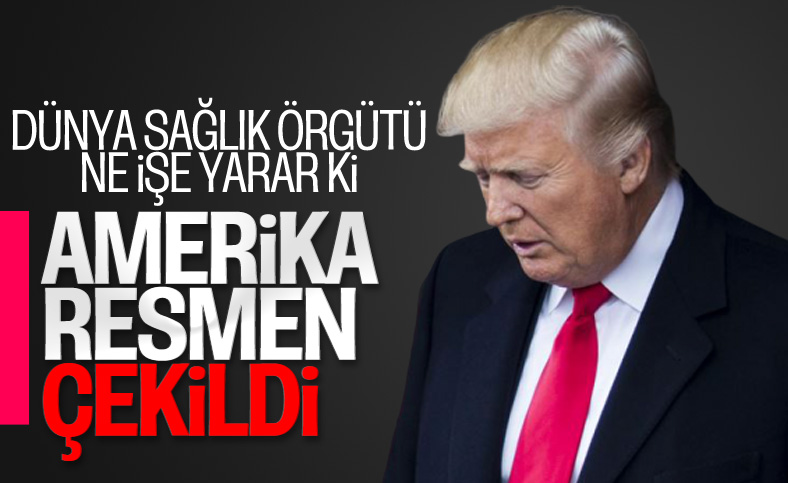 ABD, Dünya Sağlık Örgütü'nden çekildiğini açıkladı