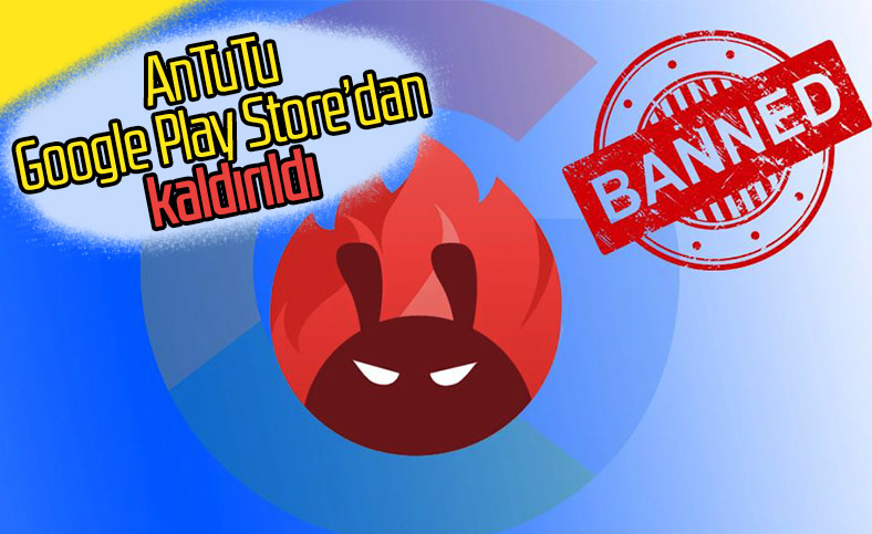 Google, veri ihlali nedeniyle AnTuTu'yu engelledi