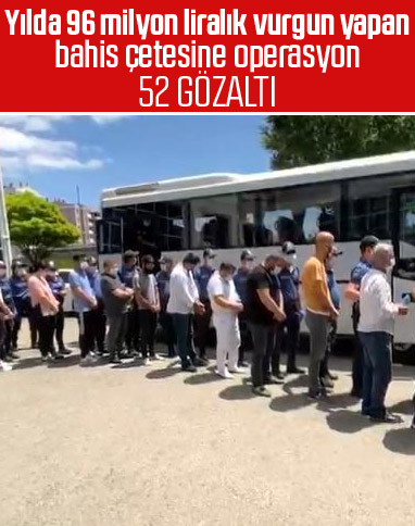 17 ilde yasa dışı bahis operasyonu: 52 gözaltı