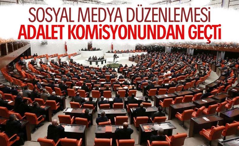 Sosyal medya teklifi Adalet Komisyonu'nda kabul edildi