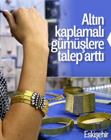 Altın görünümlü gümüş takılara talep arttı