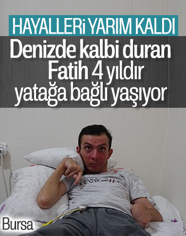 Bursa'da felç kalan 23 yaşındaki Fatih, yardım bekliyor