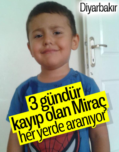 Diyarbakır'da kaybolan Miraç'ı arama çalışmaları sürüyor