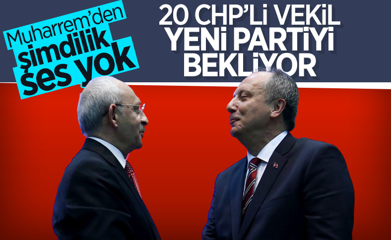 CHP'den 20 vekil İnce'nin yeni partisini bekliyor
