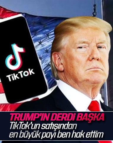 Trump: TikTok'un satışından hükümete pay verilmeli