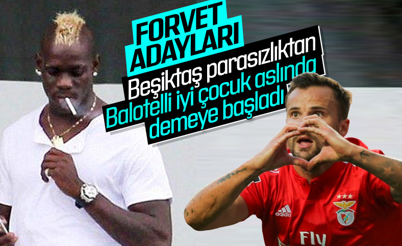 Beşiktaş'ın forvet adayları: Balotelli ve Seferovic