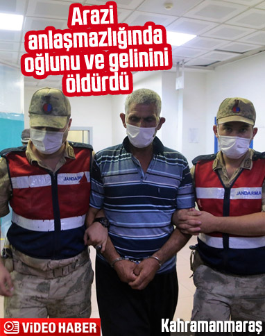 Kahramanmaraş'ta arazi kavgası: 2 ölü