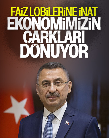 Fuat Oktay: Manipülasyonlara inat sanayi çarkları dönecek