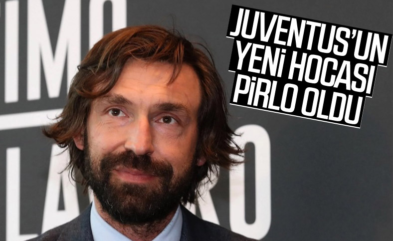 Andrea Pirlo, Juventus'un yeni hocası oldu
