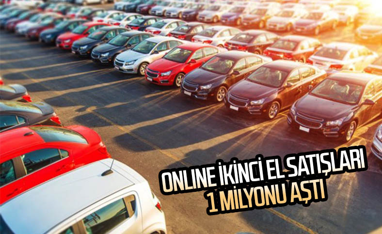 İkinci el online pazarda araç satışları 1 milyonu aştı
