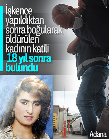 Adana’da 18 yıllık faili meçhul cinayet çözüldü