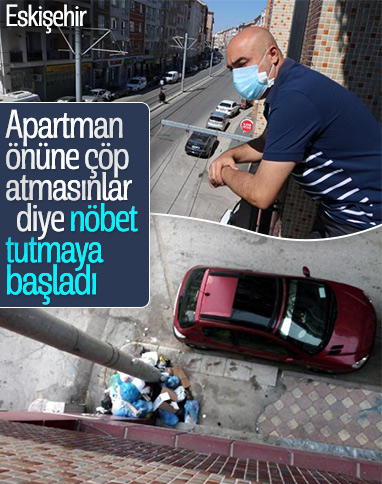 Eskişehir'de apartman sakini çöp nöbeti tutuyor