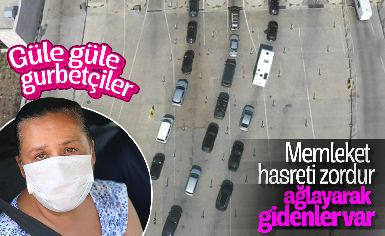 Gurbetçiler, Türkiye'den gözyaşlarıyla ayrıldı