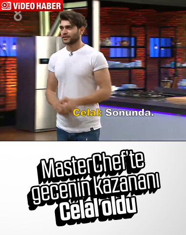 MasterChef yeni bölümünde 14. isim Celal oldu