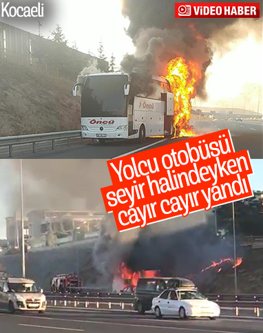 Kocaeli'de yolcu otobüsü alev alev yandı