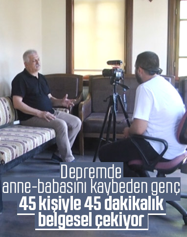 Anne ve babasını kaybettiği depremin belgeselini çekiyor