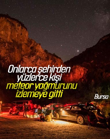 Bursa'ya meteor yağmuru için farklı şehirlerden geldiler