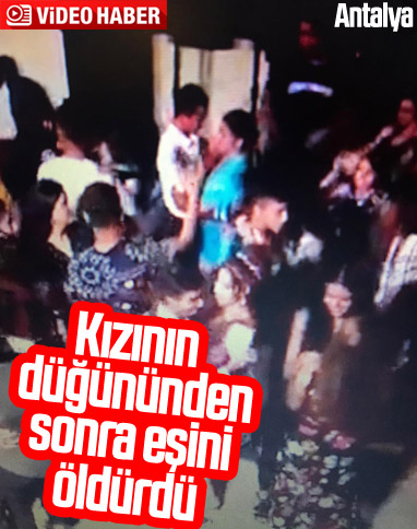 Antalya'da bir koca eşini kızının düğününden sonra öldürdü