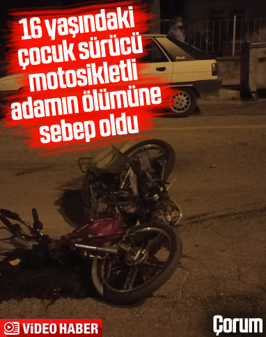 Çorum'da cip, motosiklete çarptı: 1 ölü