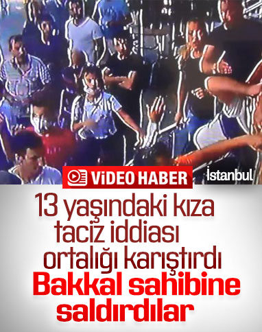 İstanbul'da bakkalda taciz iddiasına linç girişimi