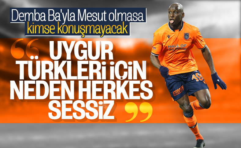 Demba Ba: Uygur Türkleri için bir araya gelmeliyiz