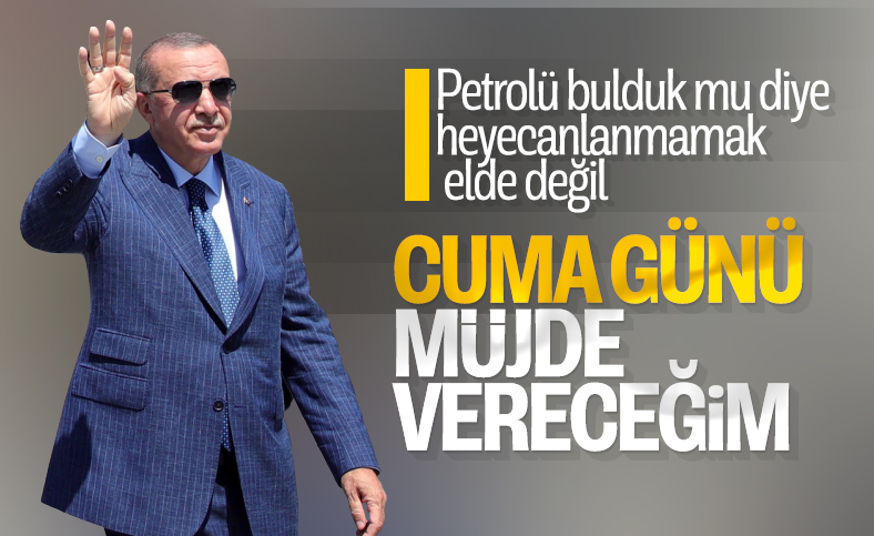 Erdoğan: Cuma günü bir müjde vereceğiz