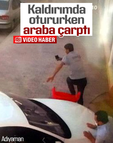 Adıyaman'da kaldırımda oturan kişiye araba çarptı
