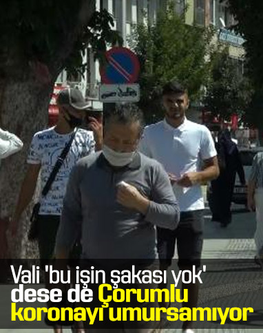 Çorum'da koronavirüs tedbirleri unutuldu