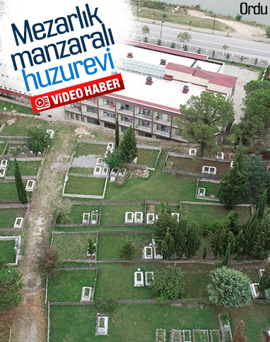 Ordu'da mezarlık manzaralı huzurevi