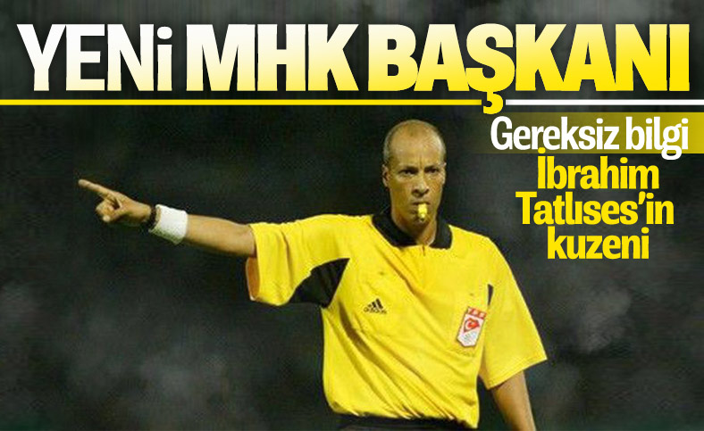 Yeni MHK Başkanı Serdar Tatlı oluyor
