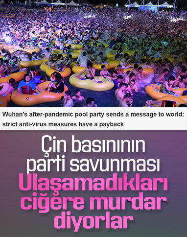 Çin basını, Vuhan'daki havuz partisini savundu