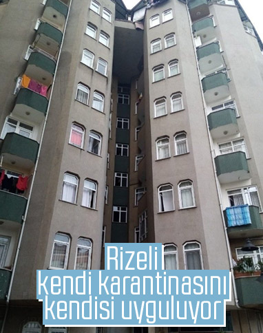 Rizeli apartman yöneticisi, binasını karantinaya aldı
