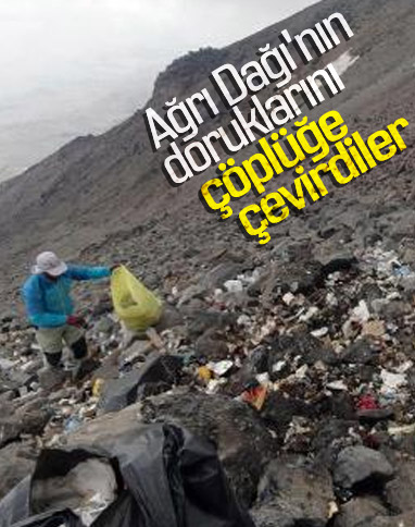 Ağrı Dağı'nın dorukları çöplüğe döndü