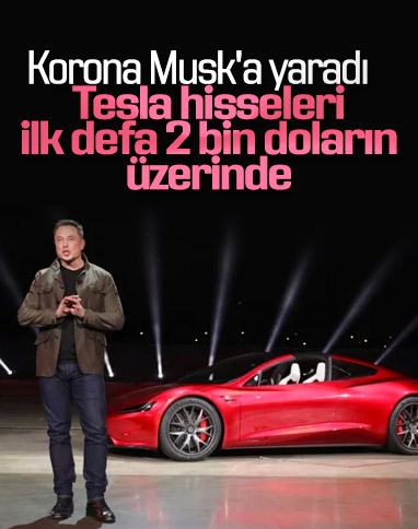 Tesla hisseleri ilk defa 2 bin doların üzerine çıktı