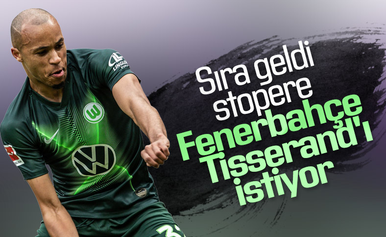 Fenerbahçe, Marcel Tisserand ile ilgileniyor