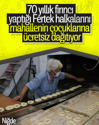 Niğde'de fırıncı, günde 2 bin adet Fertek halkası üretiyor