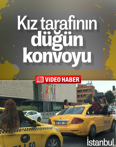 Beyoğlu'nda bir gelinin arkadaşları, taksiden sarkarak eğlendi