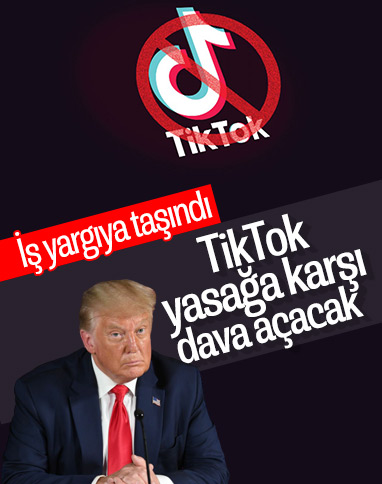 TikTok, Trump'ın yasağına karşı dava açacak