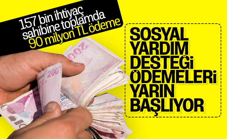 Sosyal yardım desteği ödemeleri 24 Ağustos’ta başlayacak
