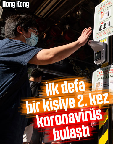 Hong Kong'ta ilk defa bir kişiye, yeniden koronavirüs bulaştı