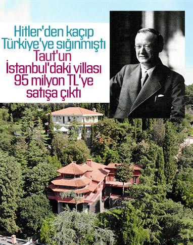 Bruno Taut'un villası 95 milyon TL'ye satışa çıktı