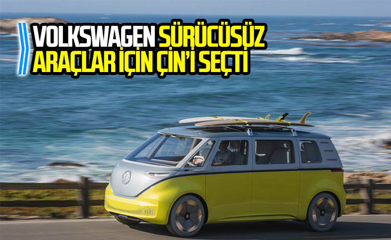Volkswagen sürücüsüz araçlarını Çin'de test edecek