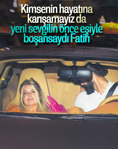 Fatih Öztürk'ün yanındaki kadının kimliği belli oldu