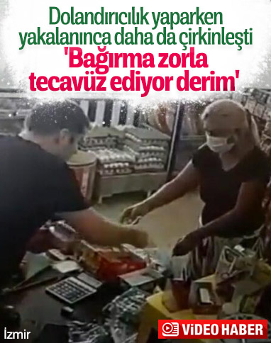 İzmir'de yakalanan tırnakçı, market sahibini iftira ile tehdit etti