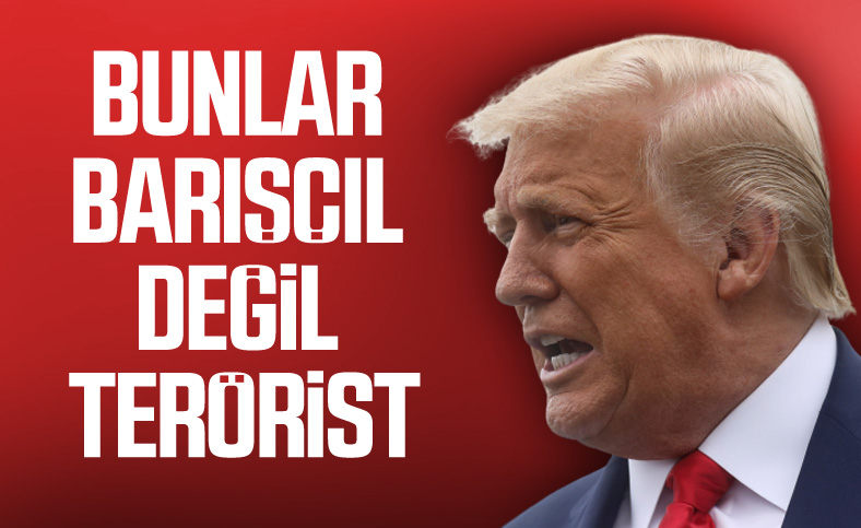 Trump: Bunlar barışçıl gösteri değil terör eylemleri