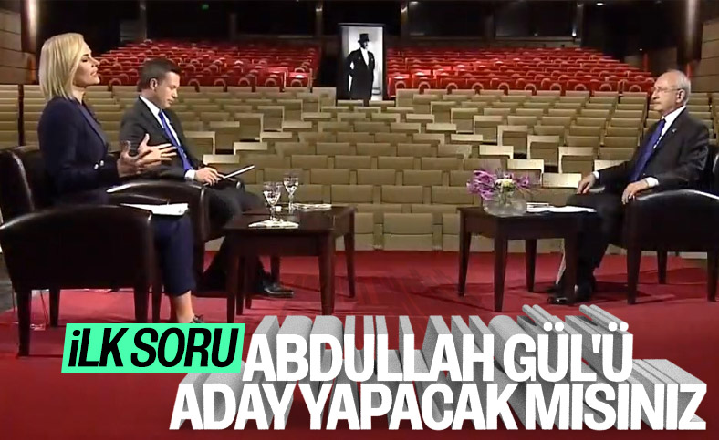 Kemal Kılıçdaroğlu 'Abdullah Gül aday olacak mı' sorusuna cevap verdi