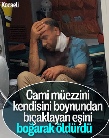 Kocaeli’de müezzin eşini boğarak öldürdü