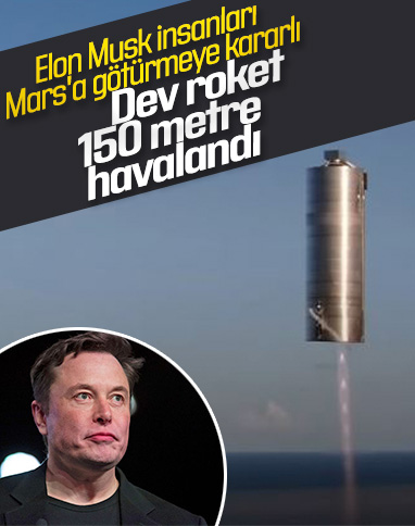 İnsanları Mars'a götürecek dev Starship roketi yeniden havalandı