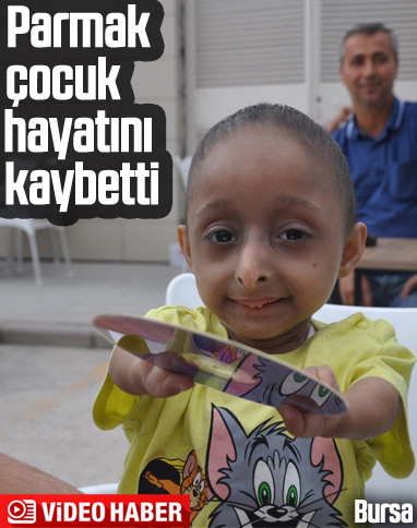 Bursa'da parmak çocuk hayatını kaybetti