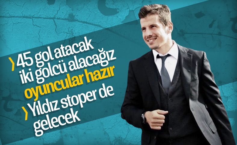 Tümer Metin: Emre Belözoğlu bana iki santrfor alacağız dedi
